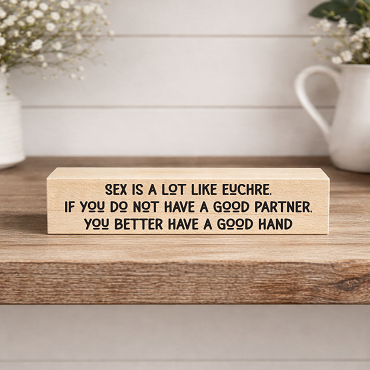 Sex is a Lot Like Euchre Need a Good Hand Card Game Sign